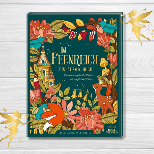 Im Feenreich. Ein Ausmalbuch. Nordisch inspirierte Motive aus magischen Welten.